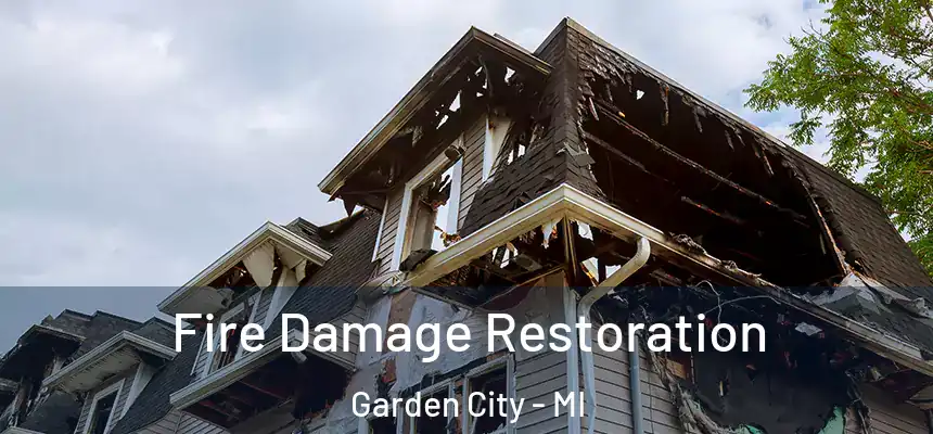 Fire Damage Restoration Garden City - MI