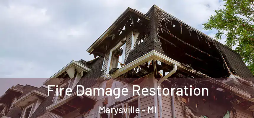  Fire Damage Restoration Marysville - MI