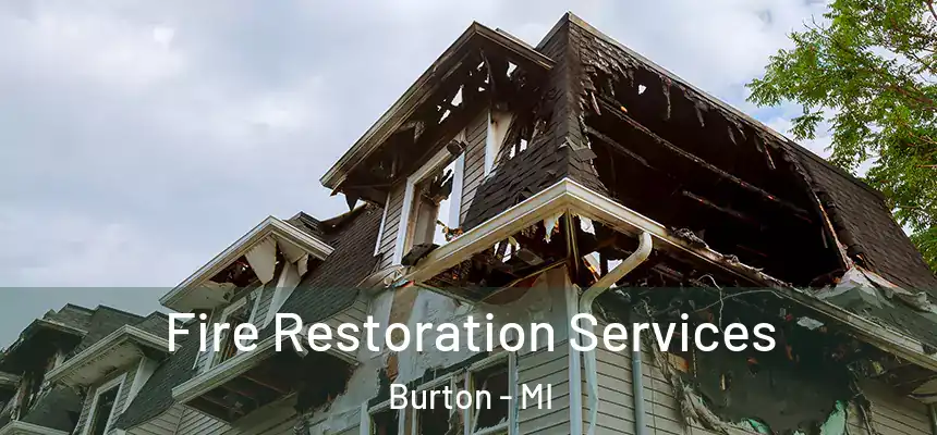  Fire Restoration Services Burton - MI