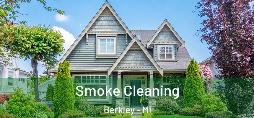  Smoke Cleaning Berkley - MI