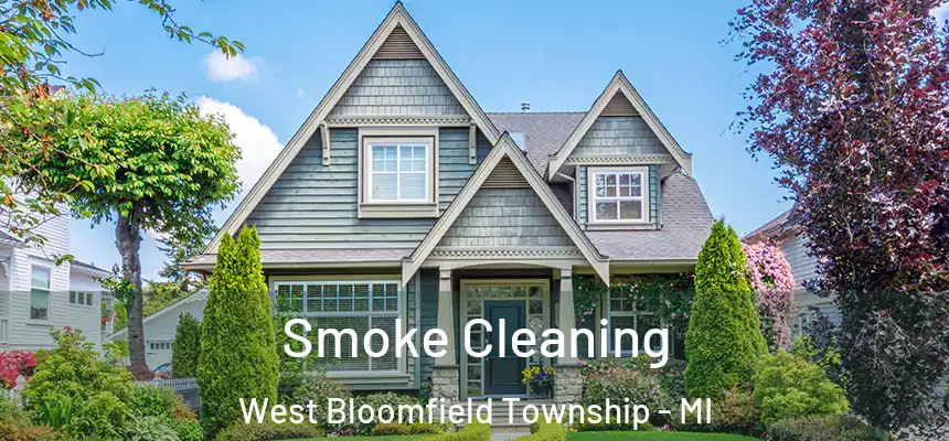 Smoke Cleaning West Bloomfield Township - MI