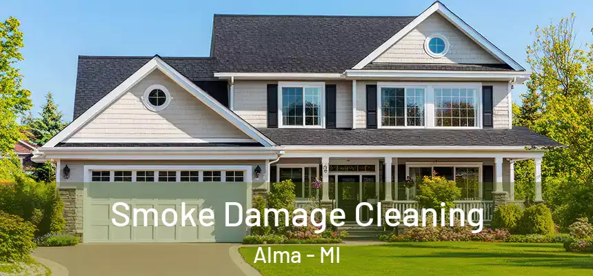 Smoke Damage Cleaning Alma - MI