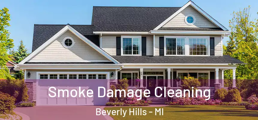  Smoke Damage Cleaning Beverly Hills - MI