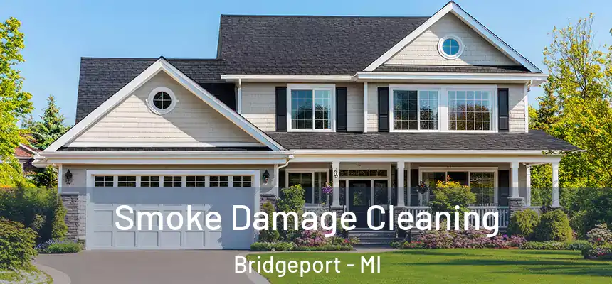  Smoke Damage Cleaning Bridgeport - MI
