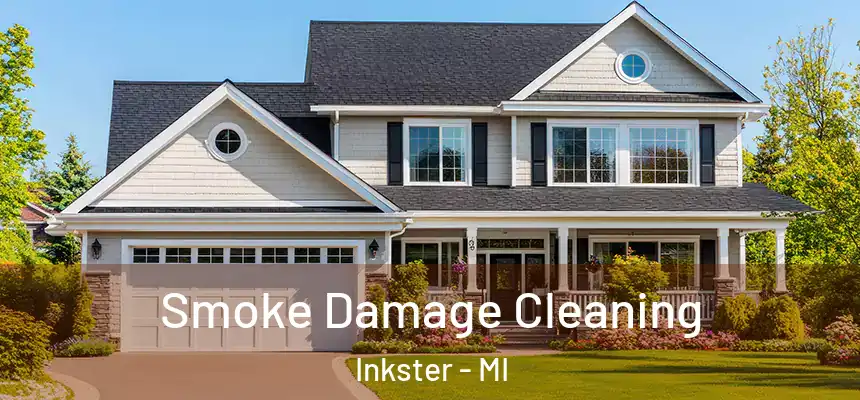  Smoke Damage Cleaning Inkster - MI