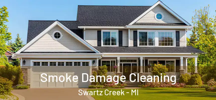  Smoke Damage Cleaning Swartz Creek - MI